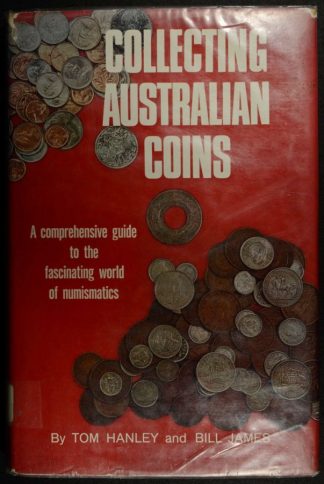 Collecting Australian coins by tom hanley and bill james